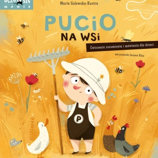 Pucio na wsi. Ćwiczenia rozumienia i mówienia dla dzieci